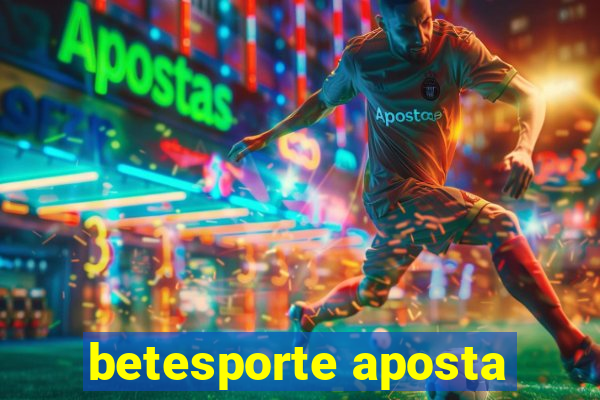 betesporte aposta